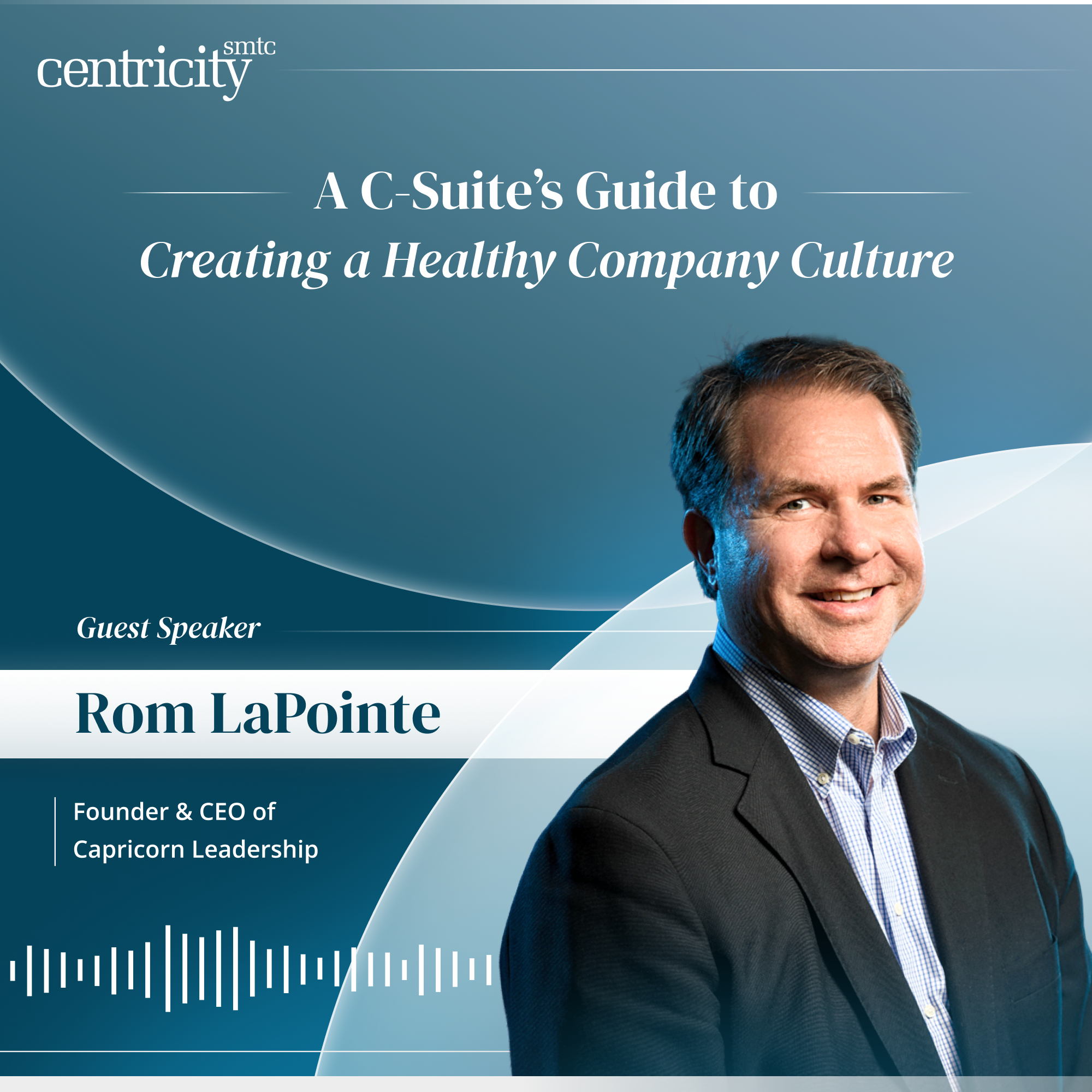 A C-Suite’s Guide to Creating a Healthy Company Culture